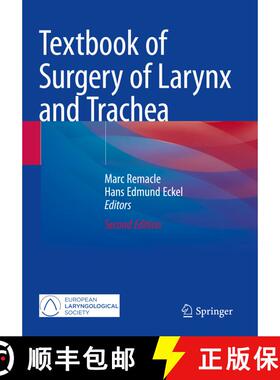 【3-4周达】Textbook of Surgery of Larynx and Trachea (Second Edition 2022) (Second Edition 2022) [9783031096235]
