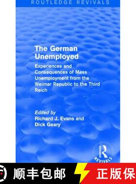 【3-4周达】The German Unemployed (Routledge Revivals): Experiences and Consequences of Mass Unemploym... [9781138844087]