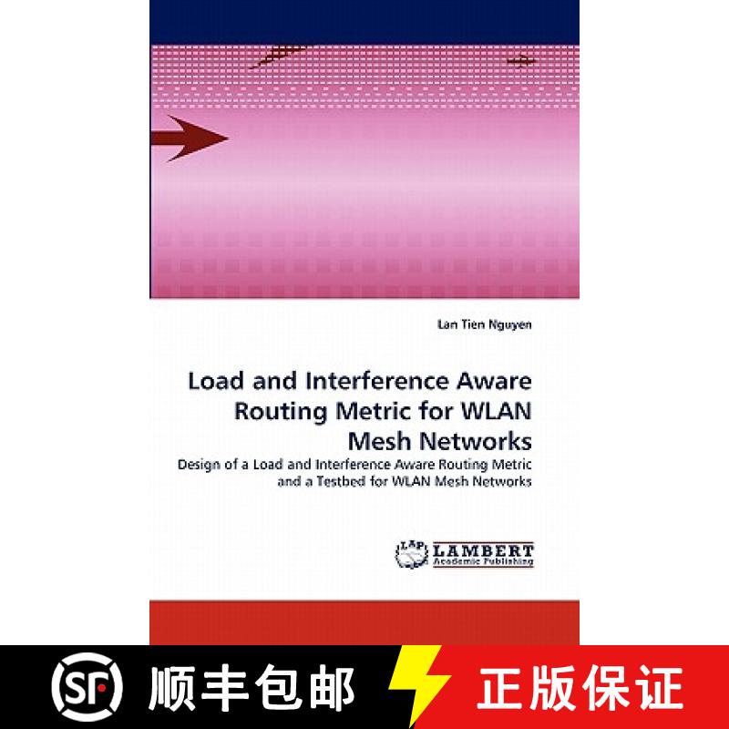 预订 Load and Interference Aware Routing Metric for WLAN Mesh Networks [9783843392853]