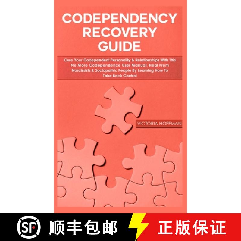 预订 Codependency Recovery Guide: Cure your Codependent Personality & Relationships with this No More... [9781989814697]