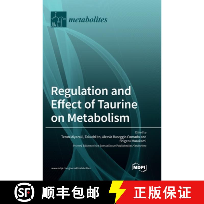 【2-3周达】Regulation and Effect of Taurine on Metabolism [9783036568751]