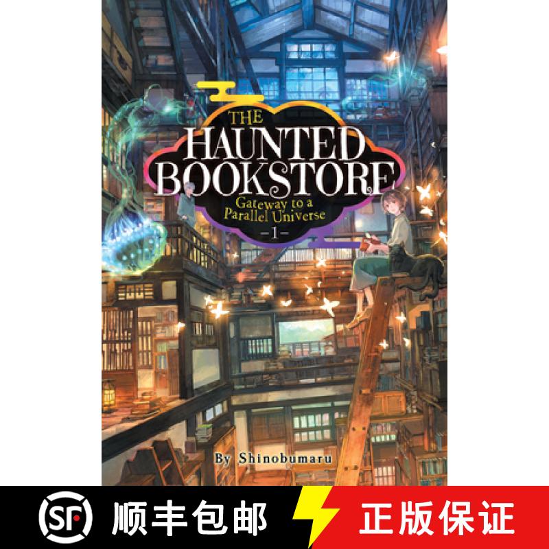 【3-4周达】The Haunted Bookstore - Gateway to a Parallel Universe (Light Novel) Vol. 1 - Th E Spirit ... [9781648276224]