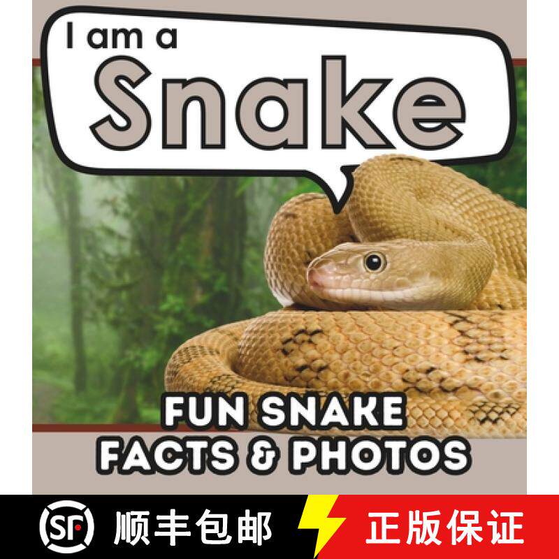 【3-4周达】I am a Snake: A Children's Book with Fun and Educational Animal Facts with Real Photos! [9781957337654]