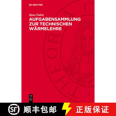 【3-4周达】精装 Aufgabensammlung zur technischen Wärmelehre [9783112740668]