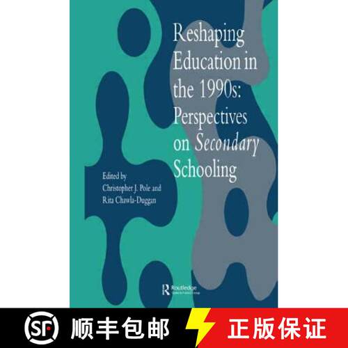 【3-4周达】Reshaping Education In The 1990s : Perspectives On Secondary Schooling [9780750705295]