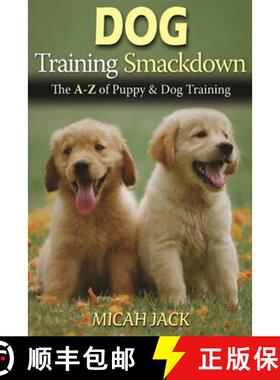 【3-4周达】Dog Training Smackdown: The A - Z of Puppy & Dog Training [9781637501948]
