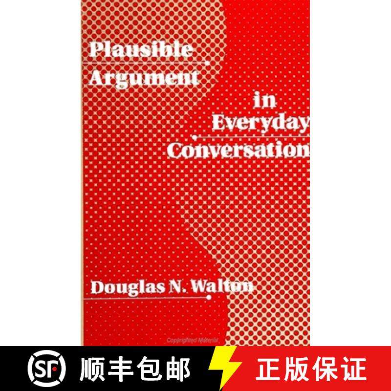 【3-4周达】Plausible Argument in Everyday Conversation [9780791411582]