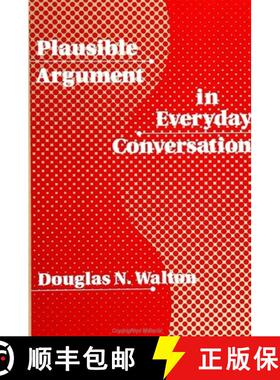 【3-4周达】Plausible Argument in Everyday Conversation [9780791411582]