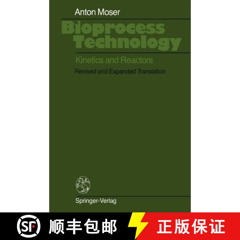 【4周达】Bioprocess Technology : Kinetics and Reactors [9781461387503]