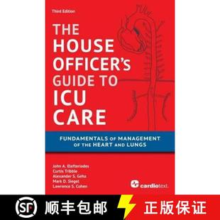 【3-4周达】House Officer's Guide to ICU Care : : Fundamentals of Management of the Heart and Lungs [9781935395683]