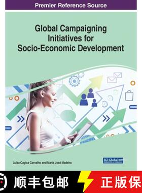 【3-4周达】IGI Global Campaigning Initiatives for Socio Economic Development [9781522592112]