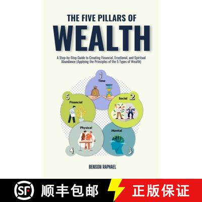 【3-4周达】The Five Pillars of Wealth: A Step-by-Step Guide to Creating Financial, Emotional, and Spi... [9781326605445]