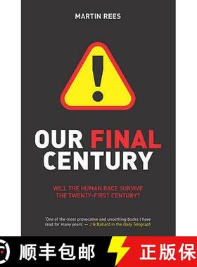 【3-4周达】Our Final Century : The 50/50 Threat to Humanity's Survival [9780099436867]