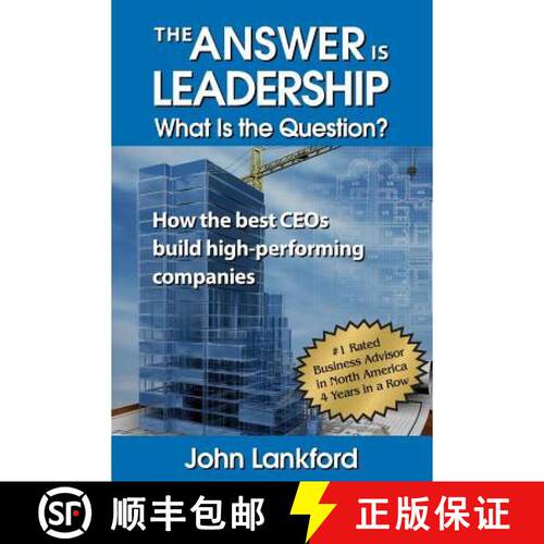 【3-4周达】The Answer is Leadership What is the Question: How the best CEOs build high-performing com... [9780996321631]