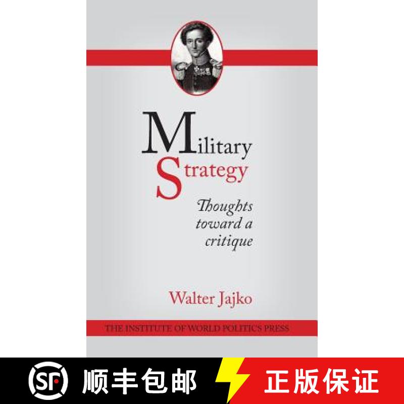 【3-4周达】Military Strategy: Thoughts Toward a Critique [9780615979113]