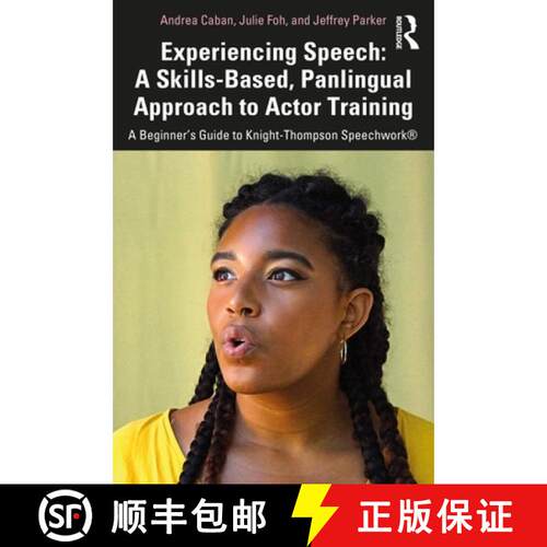 【3-4周达】Experiencing Speech: A Skills-Based, Panlingual Approach to Actor Training: A Beginner's G... [9780367343774]