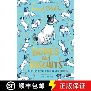 【3-4周达】Bones and Biscuits : Letters from a Dog Named Bobs [9781444956122]
