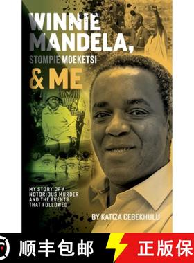 【3-4周达】Winnie Mandela, Stompie Moeketsi & Me; My story of a notorious murder and the events that ... [9781917293907]