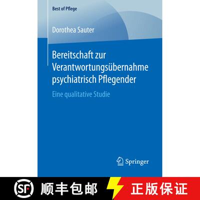 【3-4周达】Bereitschaft zur Verantwortungsübernahme psychiatrisch Pflegender : Eine qualitative Stud... [9783658202064]