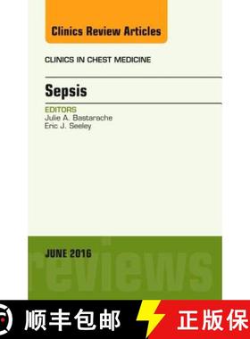 【3-4周达】Sepsis, an Issue of Clinics in Chest Medicine: Volume 37-2 [9780323446112]