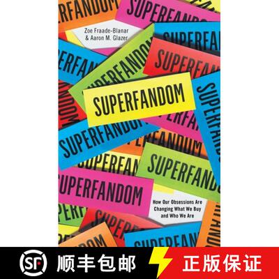 【3-4周达】精装 Superfandom – How Our Obsessions are Changing What We Buy and Who We Are [9780393249958]