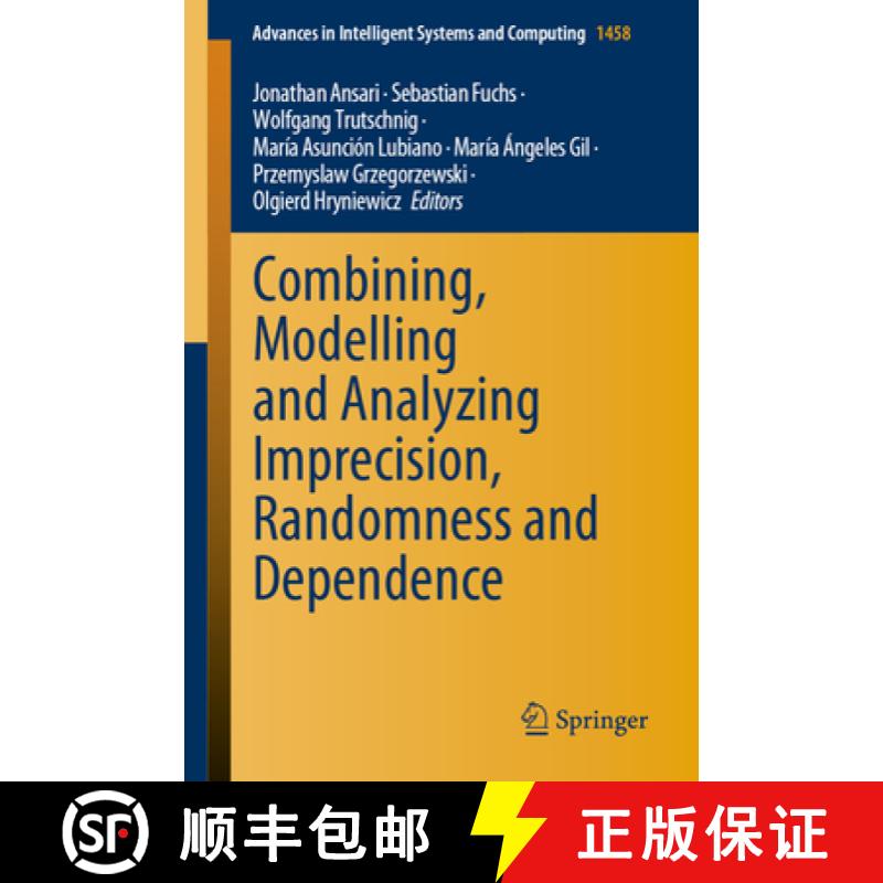 【3-4周达】Combining, Modelling and Analyzing Imprecision, Randomness and Dependence [9783031659928]