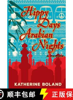【3-4周达】Hippy Days, Arabian Nights: From life in the bush to love on the Nile [9780987381323]