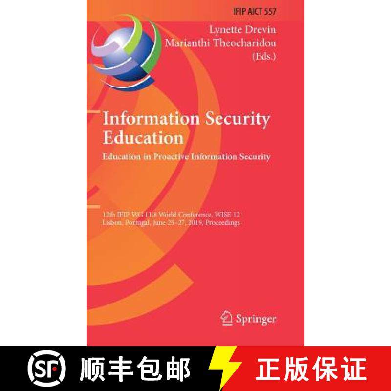 【3-4周达】Information Security Education. Education in Proactive Information Security: 12th IFIP WG ... [9783030234508]