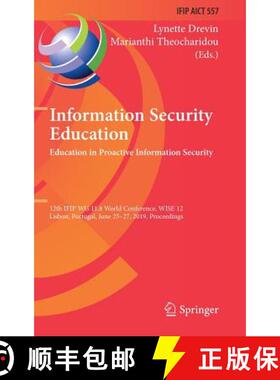 【3-4周达】Information Security Education. Education in Proactive Information Security: 12th IFIP WG ... [9783030234508]