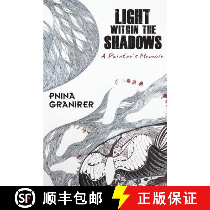 【2-3周达】Light Within The Shadows: A painter's memoir [9781926991955]