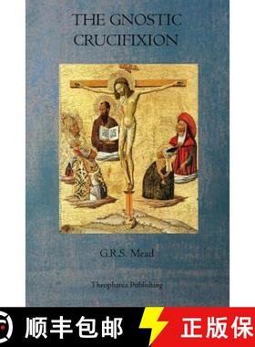 预订 The Gnostic Crucifixion [9781770831414]