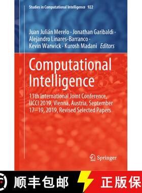 【3-4周达】Computational Intelligence : 11th International Joint Conference, IJCCI 2019, Vienna, Aust... [9783030705930]