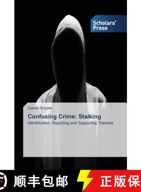 【3-4周达】Confusing Crime: Stalking: Identification, Reporting and Supporting Theories (Aufl.) [9783639763553]