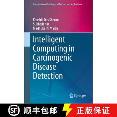 【3-4周达】Intelligent Computing in Carcinogenic Disease Detection [9789819724239]