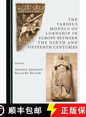 预订 The Various Models of Lordship in Europe between the Ninth and Fifteenth Centuries [9781527529083]