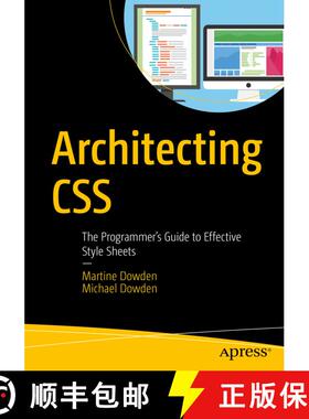 【3-4周达】Architecting CSS : The Programmer's Guide to Effective Style Sheets (First Edition) (First... [9781484257494]