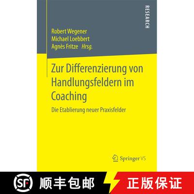 【3-4周达】Zur Differenzierung von Handlungsfeldern im Coaching : Die Etablierung neuer Praxisfelder ... [9783658121396]