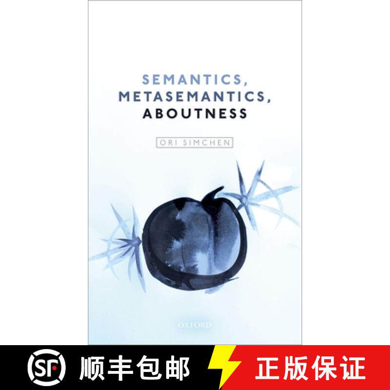 【3-4周达】Semantics, Metasemantics, Aboutness [9780198792147]