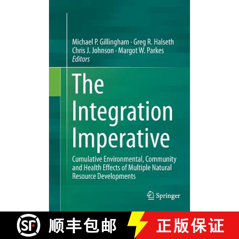 【3-4周达】The Integration Imperative : Cumulative Environmental, Community and Health Effects of Mul... [9783319793788]