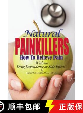 预订 Natural Painkillers: Without Drug Dependence or Side Effects [9780984838370]