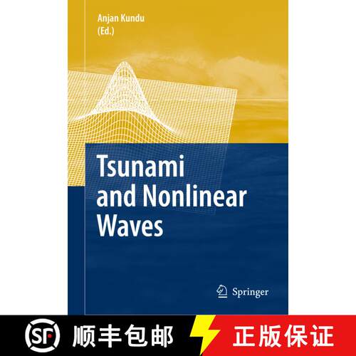 【3-4周达】Tsunami and Nonlinear Waves (Softcover reprint of hardcover 1st ed. 2007) [9783642090325]