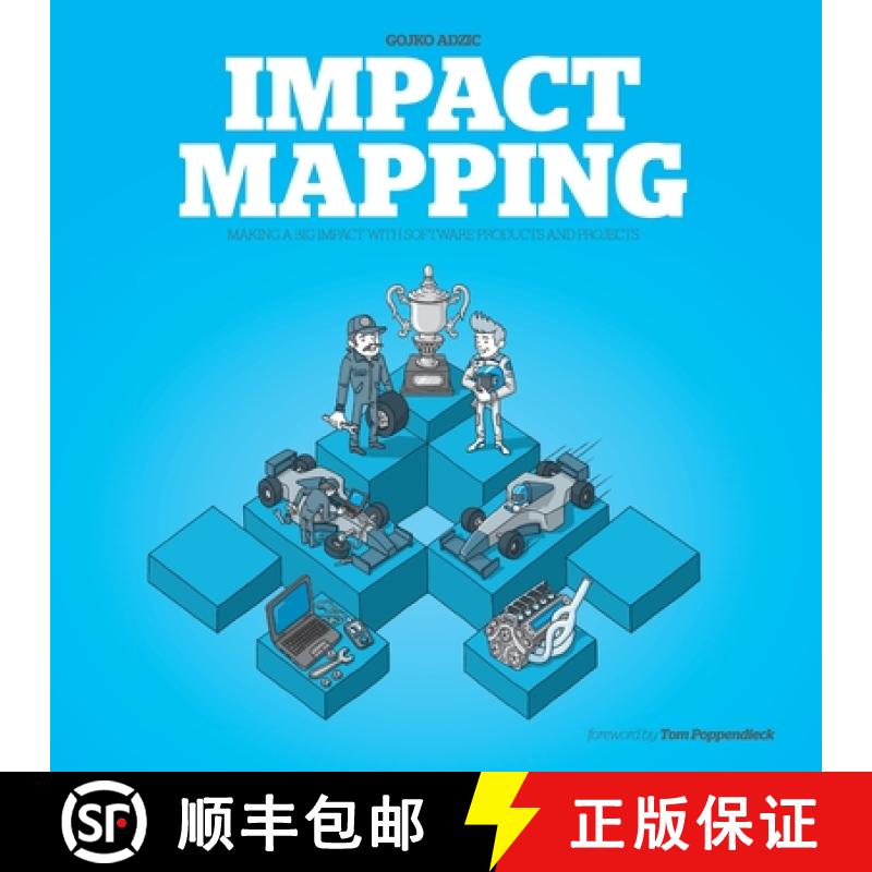 【2-3周达】Impact Mapping: Making a Big Impact with Software Products and Projects [9780955683640]