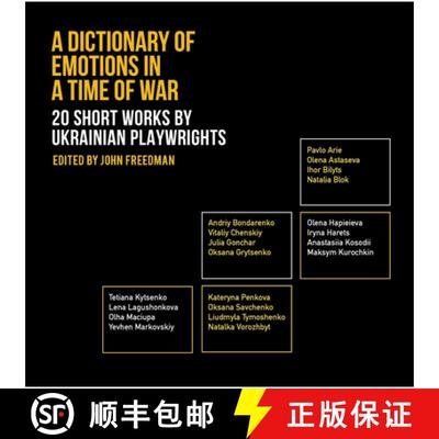 【3-4周达】A Dictionary of Emotions in a Time of War: 20 Short Works by Ukrainian Playwrights [9781942281443]