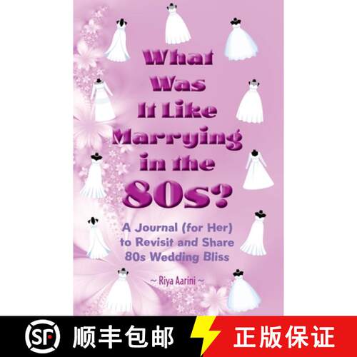 【3-4周达】What Was It Like Marrying in the 80s?: A Journal (for Her) to Revisit and Share 80s Weddin... [9781956496666]