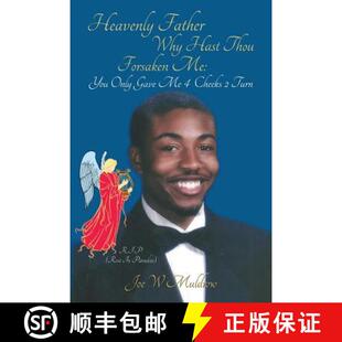 【3-4周达】Heavenly Father Why Hast Thou Forsaken Me: You Only Gave Me 4 Cheeks 2 Turn [9780990013402]