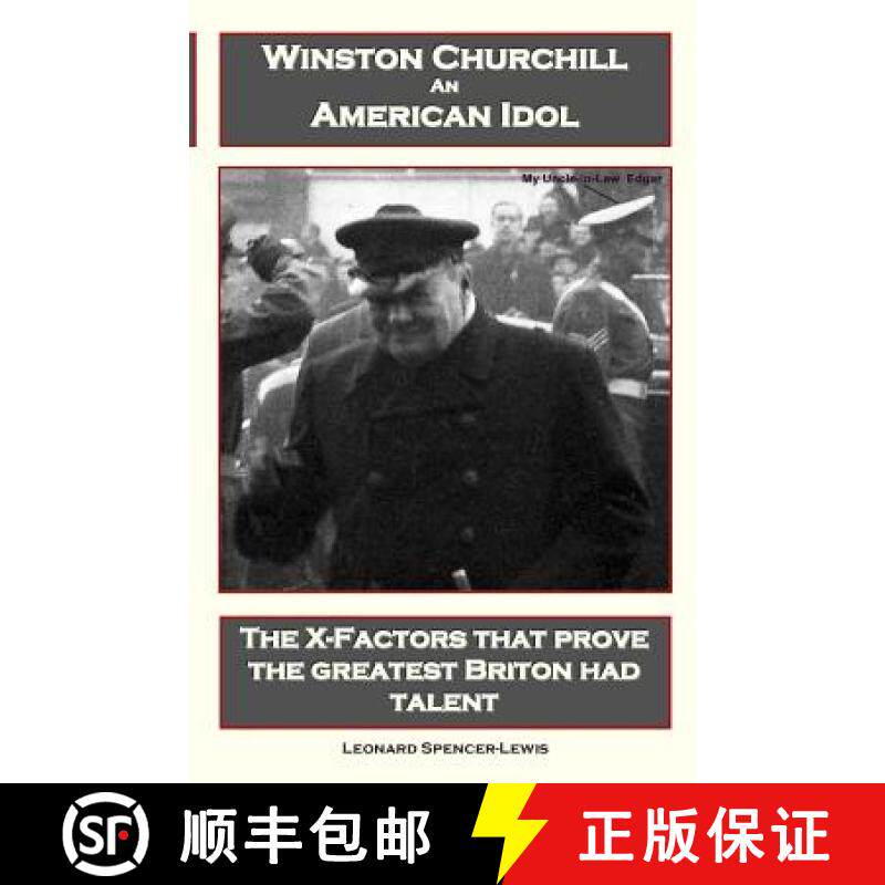 预订 Winston Churchill An American Idol: The X-Factors that prove the greatest Briton had talent [9780955817823]