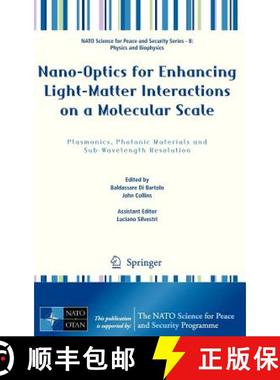 【3-4周达】Nano-Optics for Enhancing Light-Matter Interactions on a Molecular Scale : Plasmonics, Pho... [9789400753129]