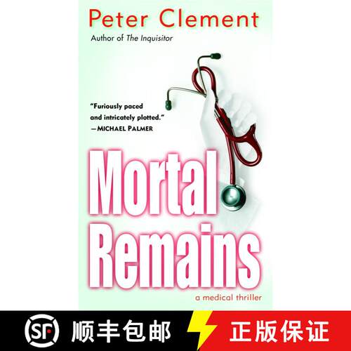 【3-4周达】Mortal Remains: A Medical Thriller [9780345457790]