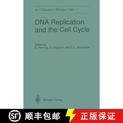 【3-4周达】DNA Replication and the Cell Cycle: 43. Colloquium der Gesellschaft für Biologische Chemi... [9783642770425]