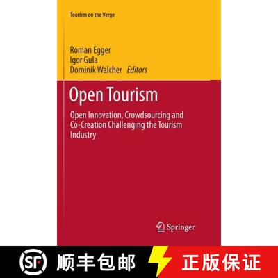 【3-4周达】Open Tourism : Open Innovation, Crowdsourcing and Co-Creation Challenging the Tourism Indu... [9783662568668]